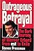 Outrageous betrayal: the da...
