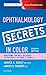 Ophthalmology Secrets in Color
