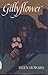 Gillyflower by Ellen Howard (1986-09-03)