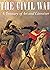Civil War: A Treasury of Art and Literature