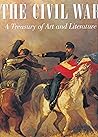 Civil War: A Treasury of Art and Literature