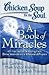 A Book of Miracles (Chicken Soup for the Soul)