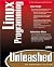 Linux Programming Unleashed by Kurt Wall (1999-08-27)