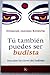 Tú también puedes ser "budista"