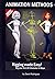 Animation Methods - Rigging Made Easy: Rig your first 3D Character in Maya by David Rodriguez (2013-04-18)