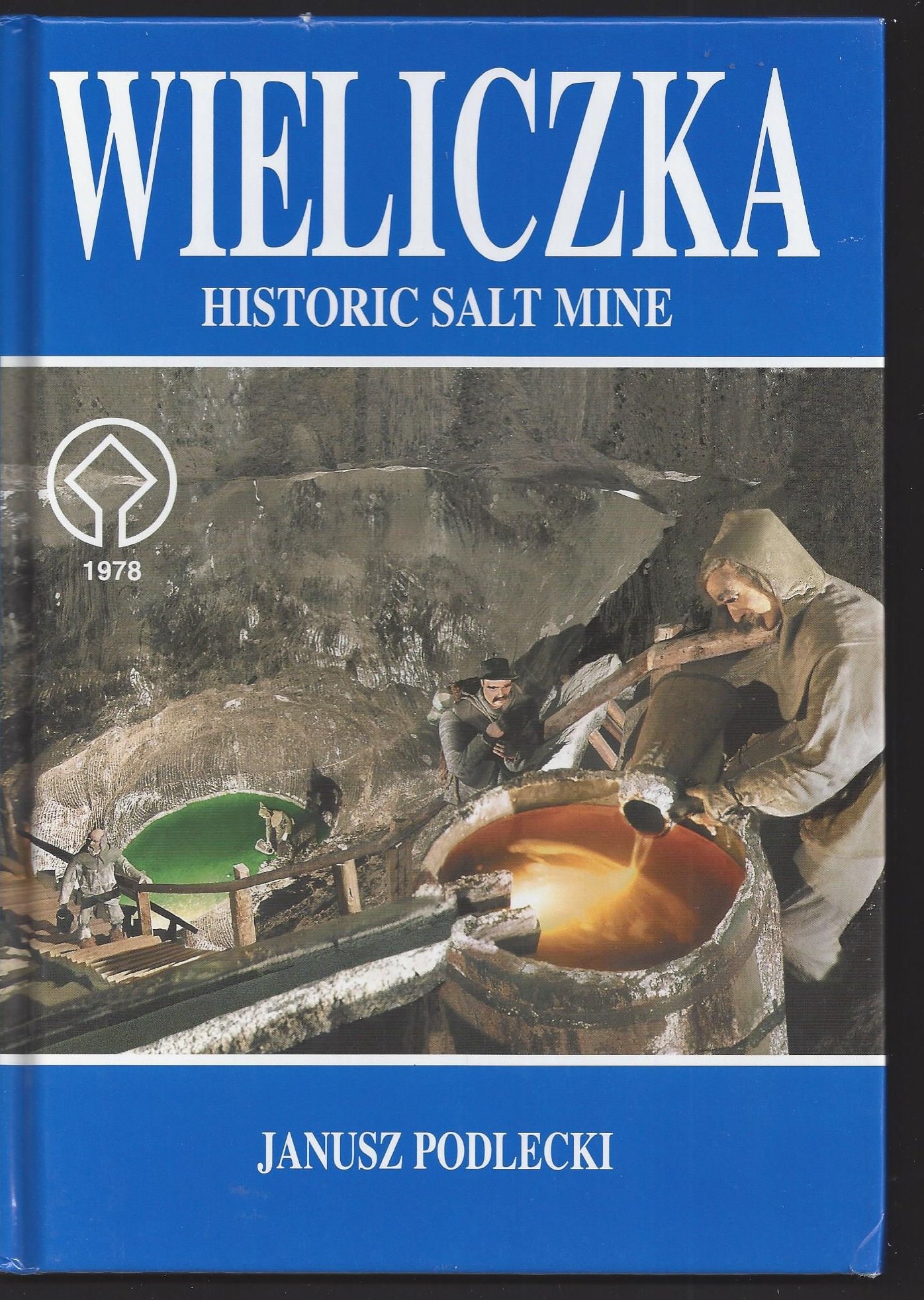 Wieliczka Historic Salt Mine (Hardcover)