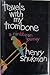 Vtg Travels With My Trombone: A Carribbean Journey - Henry Shukman - Signed! [Hardcover] Henry Shukman