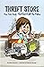 Thrift Store - Shop, Cook, Laugh...But Don't Call the Police by Bebe Nicholson