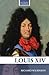 Louis XIV (Routledge Histor...