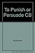 To Punish or Persuade CB by...