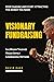 Visionary Fundraising by David Oaks