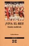 Viva El-rei / Hurray the King!: Ensaios Medievais (Galician Edition) Viva El-rei / Hurray the King!: Ensaios Medievais (Galician Edition)