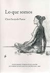 Lo que somos by Clara Escajedo Pastor