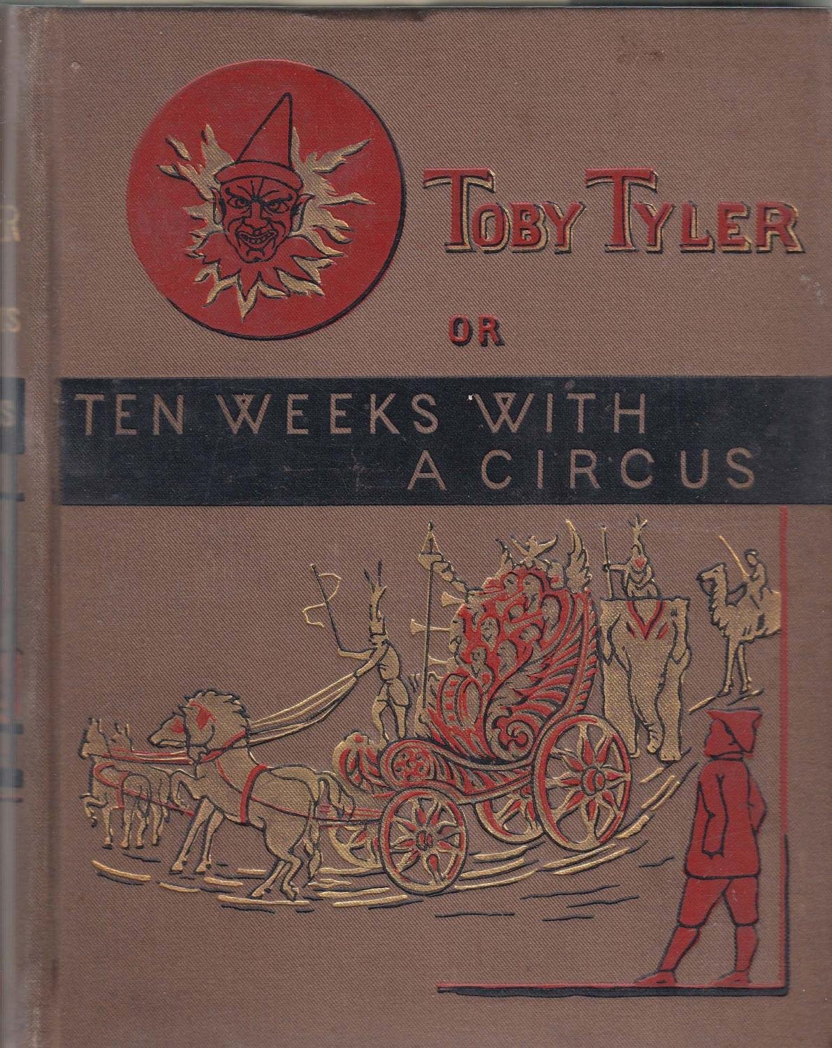 Toby Tyler: Or, Ten weeks with a circus