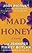 Mad Honey: A Novel