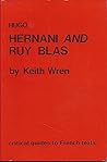 Hugo: Hernani and Ruy Blas (Critical Guides to French Texts)