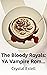 The Bloody Royals: YA Vampi...
