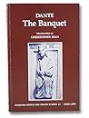 Dante: The Banquet (Stanford French and Italian Studies)
