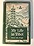 My Life in Tibet The Materi...