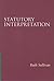 Statutory Interpretation (Essentials of Canadian Law) by Ruth... by Ruth Sullivan