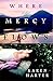 Where Mercy Flows by Karen Harter (2006-03-21)
