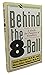Behind the 8-Ball: A Guide for Families of Gamblers (A Fireside/Parkside Recovery Book)