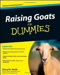 Raising Goats For Dummies [ Publisher: For Dummies (Paperback)