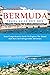 BERMUDA TRAVEL GUIDE 2023-2...
