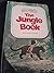 The Story of Walt Disney's Motion Picture The Jungle Book, Authorized Edition
