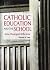 Catholic Education and the ...
