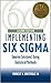 Implementing Six Sigma Smarter Solutions Using Statistical Methods