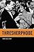Thresherphobe (Phoenix Poet...