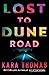 Lost to Dune Road