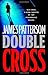 Double Cross (Alex Cross Novels) by James Patterson (2007-11-13)