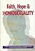 Faith Hope and Homosexuality