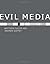 Evil Media (MIT Press) by Matthew Fuller (2012-08-17)