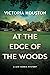 At the Edge of the Woods (L...