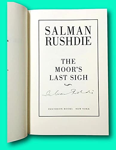 Rare SIGNED First Edition Salman Rushdie The Moor s Last Sigh Pantheon Books 1995 [Hardcover] Salman Rushdie