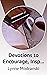 Devotions to Encourage, Ins...