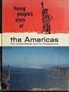 Young People's Story of Our Heritage The Americas by V. M. And E.G. Huey Hillyer
