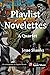 Playlist Novelettes: A Quartet
