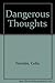 Dangerous Thoughts by Celia Fremlin (1992-01-16)