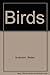 Birds by Anderson, Walter, Pickard, Mary Anderson (1990) Hard... by Walter Anderson