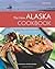 The New Alaska Cookbook Recipes from the Last Frontiers Best Chefs by Denkler, Glenn, Severson, Kim [Sasquatch Books,2009] (Paperback)