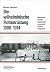 Die Wilhelminische Flottenrustung 1908-1914: Weltmachtstreben, Industrieller Fortschritt, Soziale Integration (Beitrage Zur Militargeschichte) (German Edition)