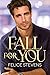 Fall for You