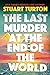 The Last Murder at the End ...