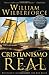 Cristianismo Real (Spanish Edition) by William Wilberforce (2007-05-10)