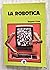 La robótica (TALASA) by Benjamin Coriat