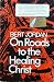 On roads to the healing Christ